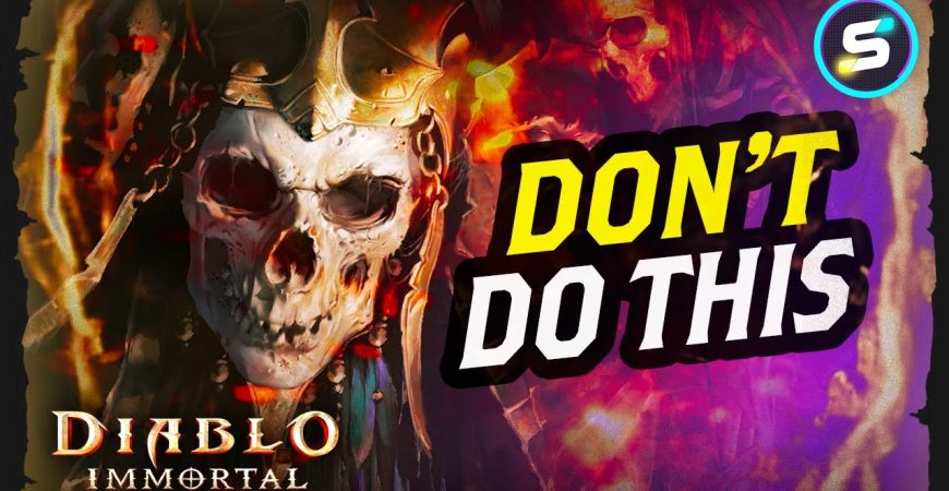 Diablo Immortal Top 10 Beginner Mistakes by Scrappy Academy