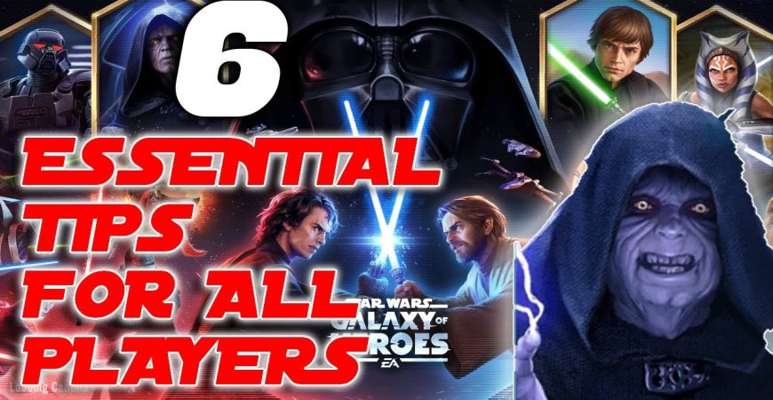 6 Tips For Every Star Wars: Galaxy Of Heroes Player by CGamer76