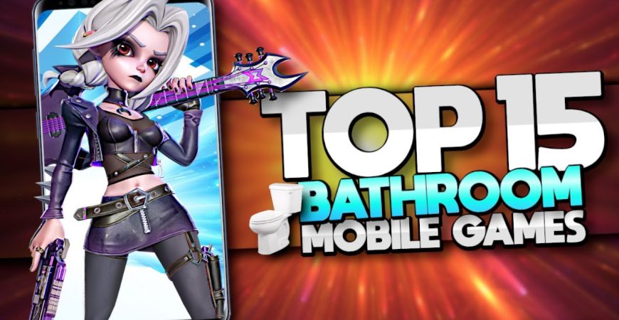 Top 15 Mobile Games to play in your School Bathroom by ECHO Gaming