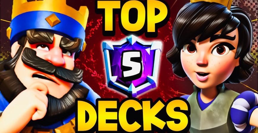 Top 5 Clash Royale Decks for September 2022 by Clash With Ash