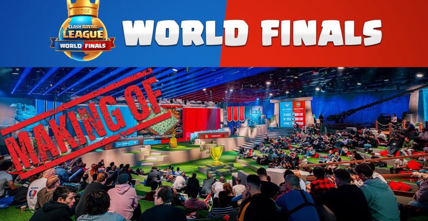 Making of World Finals | Clash Royale League 2022 by Clash Royale Esports