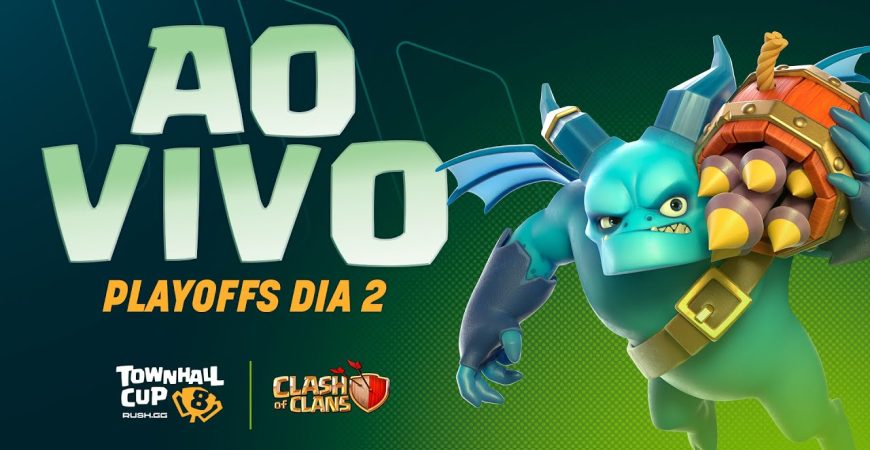 TOWN HALL CUP CV8 BY RUSH GG – PLAYOFFS DIA 2 – CLASH OF CLANS⚔️ by RAFACOC