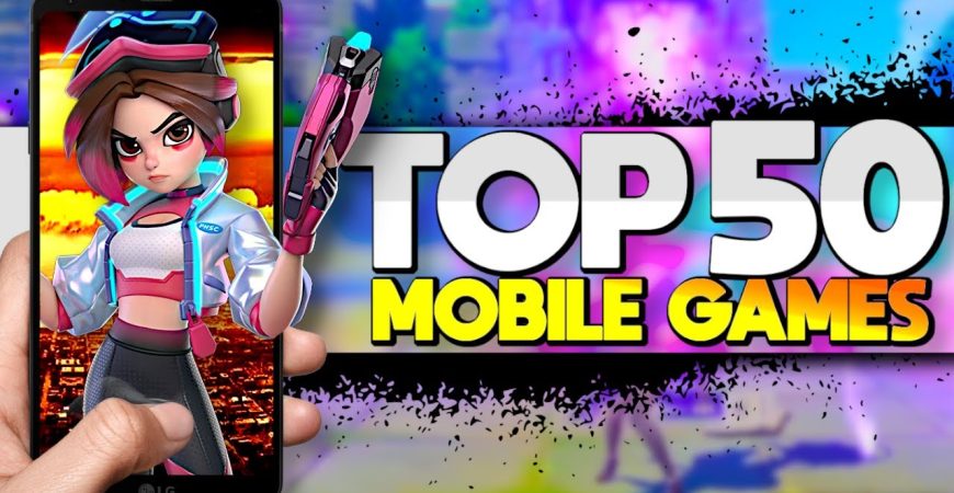Top 50 BEST Mobile Games OF ALL TIME by ECHO Gaming